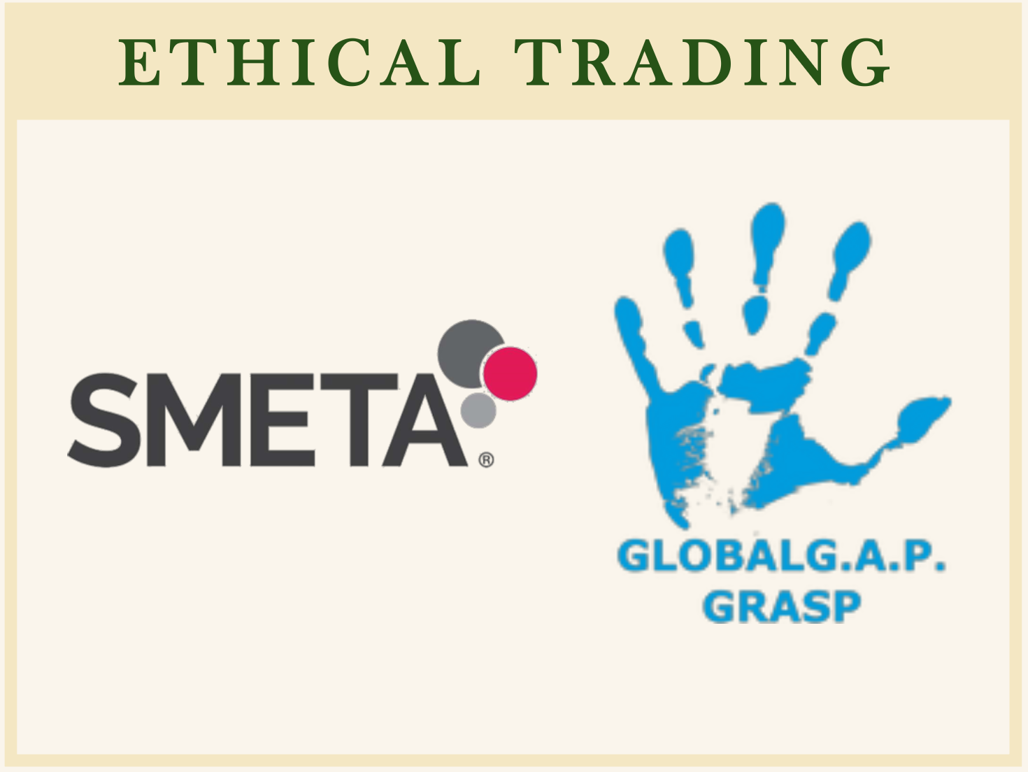 Ethical Trading — SMETA, GLOBALG.A.P. GRASP